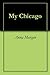 My Chicago