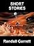 Short Stories of Gordon Randall Garrett