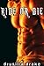 Ride or Die (Motorcycle Club Erotic Biker Romance)