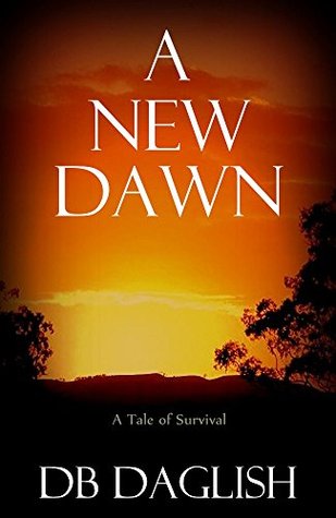 A New Dawn By D B Daglish