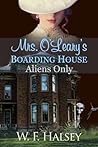Mrs. O'Learys Boarding House by W.F. Halsey
