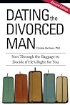 Dating the Divorced Man: Sort Through the Baggage to Decide if He's Right for You Book cover for Dating the Divorced Man: Sort Through the Baggage to Decide if He's Right for You