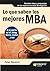 LO QUE SABEN LOS MEJORES MBA by Peter Navarro