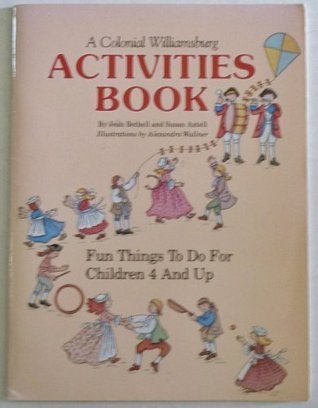 Colonial Williamsburg Activities Book: Fun Things to Do for Children 4 and Up (Paperback)