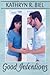 Good Intentions by Kathryn R. Biel