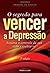 O Segredo para vencer a depressão – 2º Ed. (Portuguese Edition)