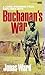 Buchanans War