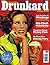 Modern Drunkard Magazine No. 58 by Frank Kelly Rich