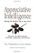 Appreciative Intelligence: Seeing the Mighty Oak in the Acorn: Seeing the Mighty Oak in the Acorn, Discover the Ability Behind Creativity, Leadership, and Success