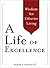 A Life of Excellence by Richard E. Simmons III