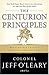 The Centurion Principles: B...