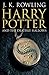 Harry Potter and the Deathly Hallows by J.K. Rowling Harry Potter and the Deathly Hallows by J.K. Rowling