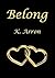 Belong (The Beyond Love Tri...