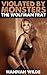 Violated By Monsters: The W...