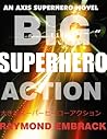 Big Superhero Action