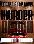 Murder Beach: A Peter Surf Novel