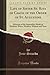 Life of Sister St. Rita of Cascia of the Order of St. Augustine (Classic Reprint): Advocate of the Impossible; Model of Maidens, Wives, Mothers, Widows and Nuns