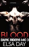 Blood (Dark Riders MC #3)