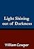 Light Shining out of Darkness
