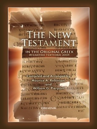 The New Testament in the Original Greek, Byzantine Textform 2005 (with Direct Verse Jump)