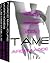 Tame (Apprivoisé, #1-3)