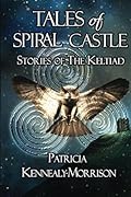 Tales of Spiral Castle: Stories of the Keltiad