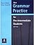 Grammar Practice for Pre-Intermediate Students with key