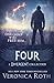 Four by Veronica Roth