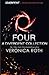 Four: A Divergent Collection (Divergent, #0.1 - 0.4)