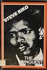 Steve Biko: The Inquest Steve Biko: The Inquest