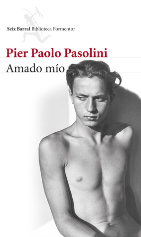 Portada de Amado mío, de Pier Paolo Pasolini