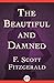 The Beautiful and Damned by F. Scott Fitzgerald