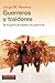 Guerreros y traidores: De la guerra de España a la Guerra Fría