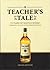 A Teacher's Tale: 175 Years of Scotch Whisky Through the Eyes of William Teacher & Sons