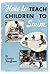 How to Teach Children to Swim