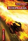 Echopraksja by Peter Watts