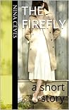 The Firefly: a short story The Firefly: a short story