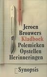 Kladboek: Polemieken, Opstellen, Herinneringen Kladboek: Polemieken, Opstellen, Herinneringen