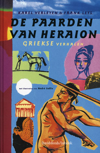 De paarden van Heraion. Griekse verhalen (Hardcover)