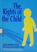 The Rights of the Child: Irish Perspectives on the UN Convention (Paperback)
