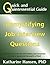 Quick and Quintessential Guide: Demystifying Job-Interview Questions (Quick and Quintessential Guides Book 8)