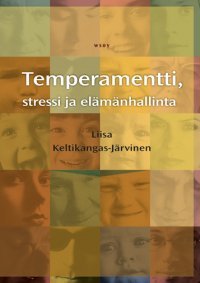 Temperamentti, stressi ja elämänhallinta (Hardcover)