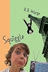 Squiggle: The True Story of Lobelia Squagg (LeapKids)
