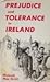 Prejudice and Tolerance in Ireland