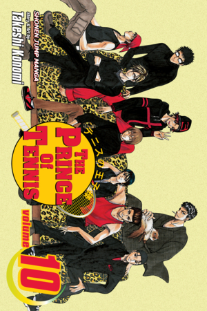 The Prince of Tennis, Volume 10: Seize the Moment! (The Prince of Tennis, #10)