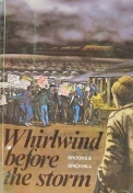 Whirlwind Before the Storm: The Origins and Development of the Uprising in Soweto and the Rest of South Africa from June to December 1976 (Paperback)