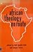 African Theology en Route by Kofi Appiah-Kubi