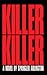 Killer Killer by Spangler Arlington