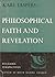 Philosophical Faith and Revelation (Religious Perspectives Vol. 18)