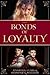 Bonds of Loyalty